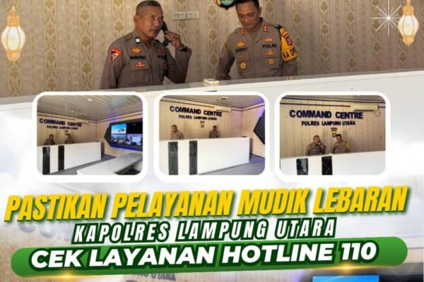 Pastikan Pelayanan Mudik Lebaran, Kapolres Lampung Utara Cek Layanan Hotline 110