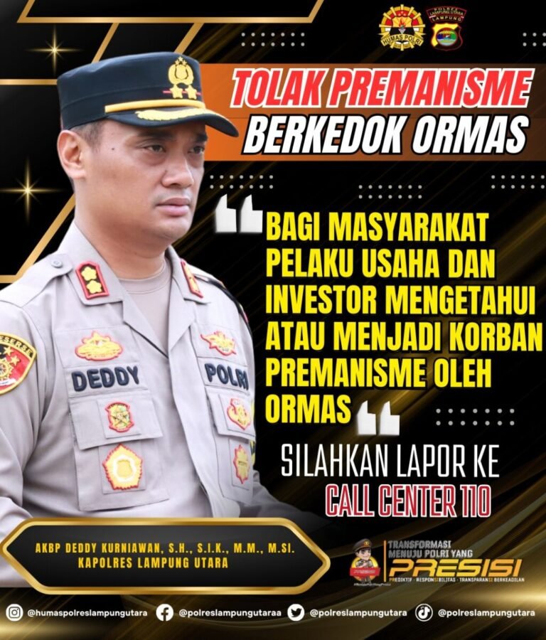 Polres Lampung Utara Akan Menindak Tegas Premanisme Berkedok Ormas Yang Mengganggu Pelaku Usaha dan Investor